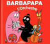 Tison : Barbapapa - L'orchestre