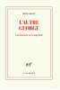 Ozouf : L'autre George. A la rencontre de Georges Eliot