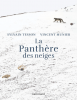 Tesson : La panthère des neiges (éd. ilustrée)