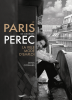 Le Paris de Georges Perec : la ville mode d'emploi