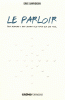 Le parloir (Prix Lycéens allemands 2014)