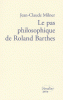 Milner : Le pas philosophique de Roland Barthes
