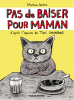 Sapin : Pas de baiser pour maman (d'après l'oeuvre de Tomi Ungerer)