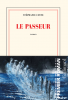 Coste : Le passeur (Prix de la Closerie des Lilas 2021)