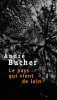 Bucher : Le pays qui vient de loin