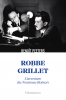 Peeters : Robbe-Grillet. L'aventure du Nouveau Roman