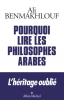 Benmakhlouf : Pourquoi lire les philosophes arabes 