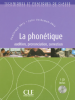 La Phonétique - audition, prononciation, correction (1 CD audio inclus)