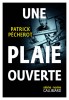 Pecherot : Une plaie ouverte