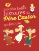 Les plus belles histoires du Père Castor qui font rire (éd. 2016)