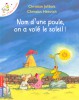 Jolibois : Nom d'une poule, on a volé le soleil ! (Les petites Poules 4)