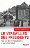 Oppermann : Le Versailles des présidents