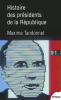 Tandonnet : Histoire des présidents de la République