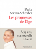 Servan-Schreiber : Les promesses de l'âge