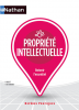 La propriété intellectuelle. Retenir l'essentiel (nouv. éd.)