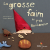 Delye & Hudrisier : La grosse faim de p'tit Bonhomme