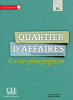 Quartier d'affaires 2 : niveau B1, Guide pédagogique