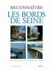 Reconnaître les bords de Seine - Architecture et histoire de Paris