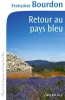 Bourdon : Retour au pays bleu