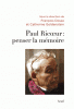 Paul Ricoeur. Penser la mémoire