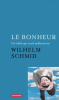 Schmidt : Le bonheur. Un idéal qui rend malheureux