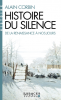 Corbin  : Histoire du silence. De la renaissance à nos jours