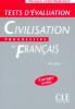 Tests d'évaluation - Civilisation progressive du français - intermédiaire - corrigés inclus