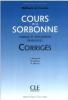 Cours de la Sorbonne - Langue et civilisation française (livret des corrigés)