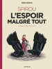 Bravo : Spirou : L'espoir malgré tout (première partie)