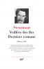Stevenson : Oeuvres III : Veillées des îles - Derniers romans