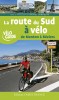 La route du Sud à vélo. De Menton à Béziers