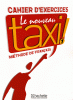 Capelle : Le nouveau TAXI ! Niveau 1 : cahier d'exercices