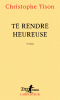 Tison : Te rendre heureuse