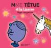 Madame : Mme Têtue et La Licorne
