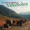 Vanthournout : Le tour du monde à VéloSolex - 14 mois, 18 000 km, 25 pays, 4 continents