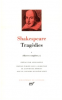 Shakespeare : Tragédies I (Pléiade 50)