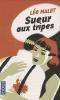 Malet : Sueur aux tripes