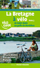 La Bretagne à vélo 3 : De Saint-Malo au Golfe du Morbihan