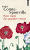 Comte-Sponville : Petit traité des grandes vertus (nouv. éd.)