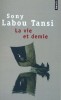 Labou Tansi : La vie et demi