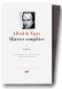 Vigny : Oeuvres complètes, tome II Prose