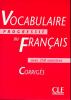 Vocabulaire progressif du Français - intermédiaire - avec 250 exercices - corrigés