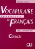 Vocabulaire progressif du Français - avancé - avec 250 exerecices - corrigés