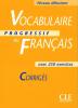 Vocabulaire progressif du Français - débutant - avec 250 exercices - corrigés