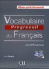 Vocabulaire progressif du Français - perfectionnement - avec 675 exercices - livre + CD audio