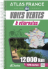 Atlas France des voies vertes & véloroutes