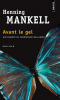 Mankell : Avant le gel