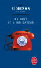 Simenon : Maigret et l'indicateur