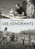 Les Ignorants (Récit d'une initiation croisée)