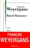 Weyergans : Royal Romance